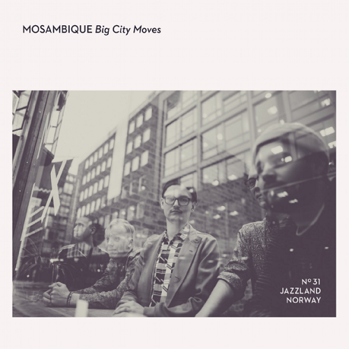 Mosambique - Big City Moves