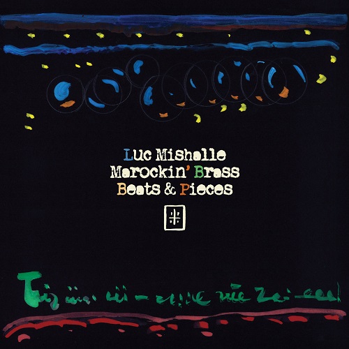 Luc Mishalle & Marockin’ Brass – Beats & Pieces