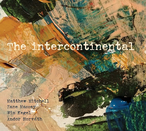 Matthew Mitchell 4tet - The Intercontinental