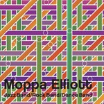 Moppa Elliott – Jazz Band/Rock Band/Dance Band