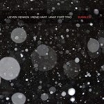 Lieven Venken / Rene Hart / Anat Fort Trio - Bubbles