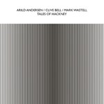 Arild Andersen, Clive Bell, Mark Wastell - Tales Of Hackney