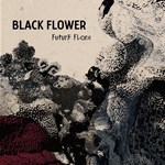 Black Flower - Future Flora (FDP)