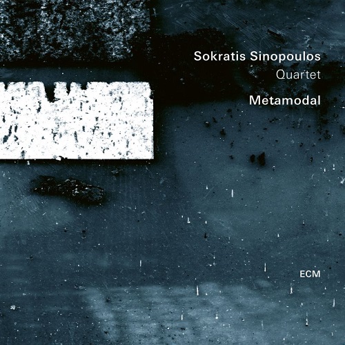 Sokratis Sinopoulos Quartet - Metamodal Sokratis Sinopoulos Quartet - Metamodal