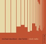 Michael Davidson & Dan Fortin – Clock Radio