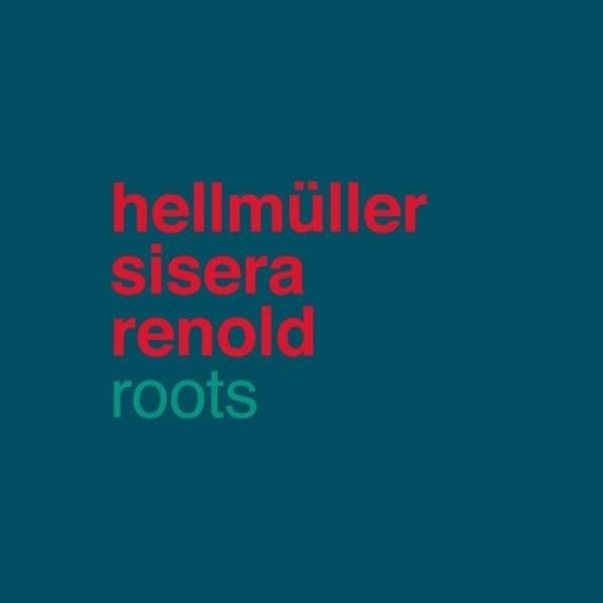 Hellmüller Sisera Renold: Roots Hellmüller Sisera Renold: Roots