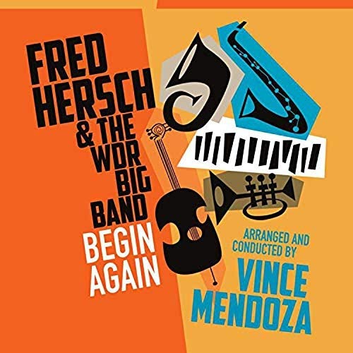 Fred Hersch & The WDR Big Band - Begin again Fred Hersch & The WDR Big Band - Begin again
