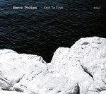 Barre Phillips - End to End