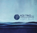 Koi Trio feat. Sebastian Gille/Rainer Böhm – Light Blue