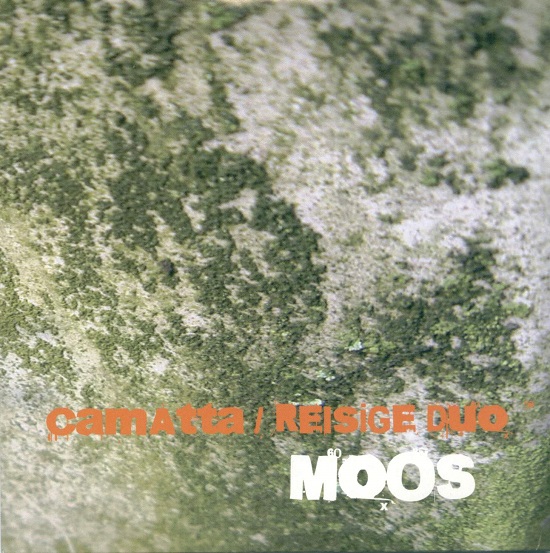 camatta / reisige duo: MOOS camatta / reisige duo: MOOS