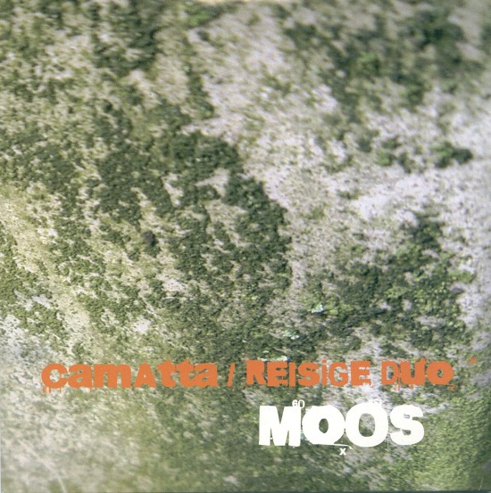 camatta / reisige duo: MOOS