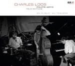 Charles Loos Trio - En public, au Travers