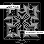 Arash Azadi - Mathematical Labyrinth