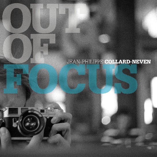 Jean-Philippe Collard - Neven Solo - Out of focus Jean-Philippe Collard - Neven Solo - Out of focus