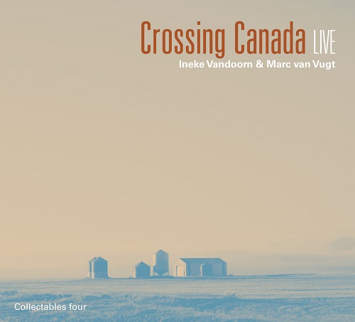 Ineke Vandoorn & Marc van Vugt - Crossing Canada LIVE