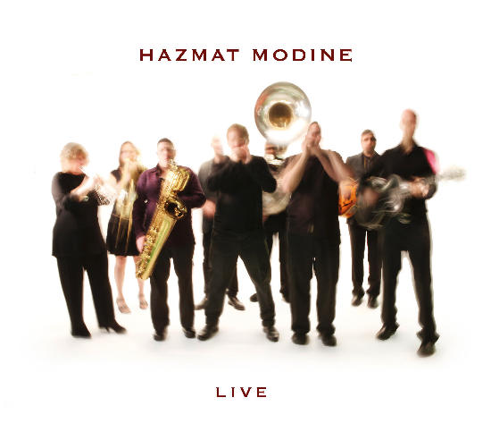 Hazmat Modine Live