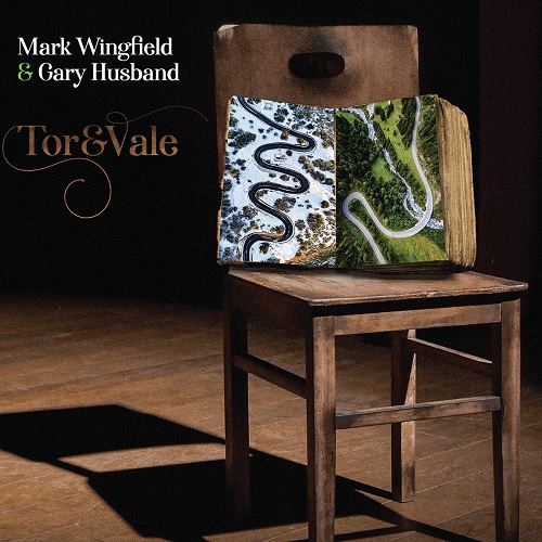 Mark Wingfield & Gary Husband – Tor & Vale Mark Wingfield & Gary Husband – Tor & Vale
