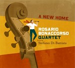 Rosario Bonaccorso Quartet - A New Home
