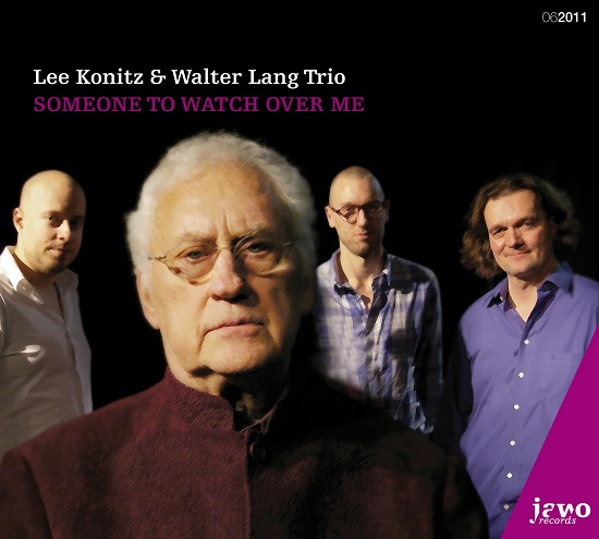 Lee Konitz & Walter Lang Trio: Someone To Watch Over Me Lee Konitz & Walter Lang Trio: Someone To Watch Over Me