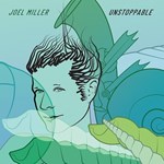 Joel Miller – Unstoppable