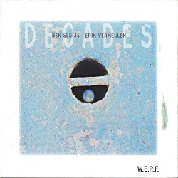 Ben Sluijs & Erik Vermeulen - Decades Ben Sluijs & Erik Vermeulen - Decades