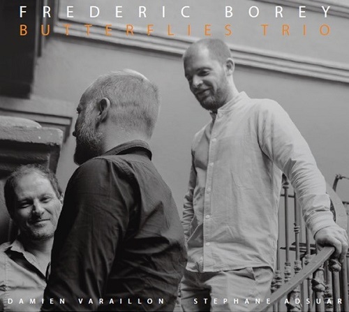 Frédéric Borey 'BUTTERFLIES' Trio (CL) Frédéric Borey 'BUTTERFLIES' Trio (CL)