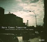 Steven Delannoye New York Trio mit Frank Vaganée: Here Comes Tomorrow