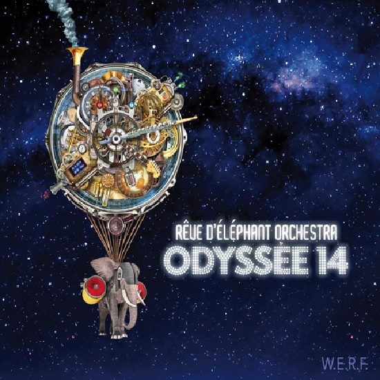 Rêve d’Éléphant Orchestra, Odyssée 14 Rêve d’Éléphant Orchestra, Odyssée 14