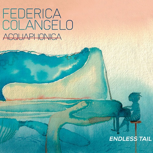 Federica Colangelo Acquaphonica - Endless Tail