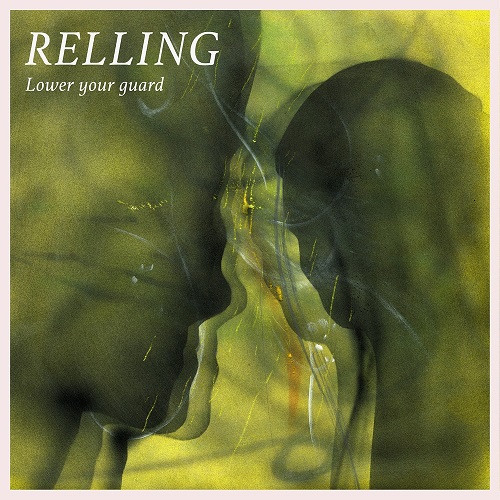Relling - Lower Your Guard Relling - Lower Your Guard