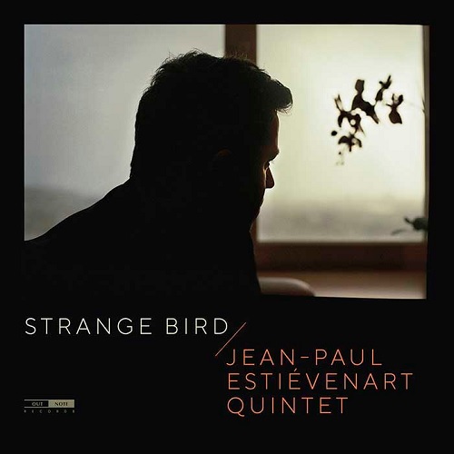 Jean-Paul Estiévenart Quintet (feat. Logan Richardson) - Strange Bird