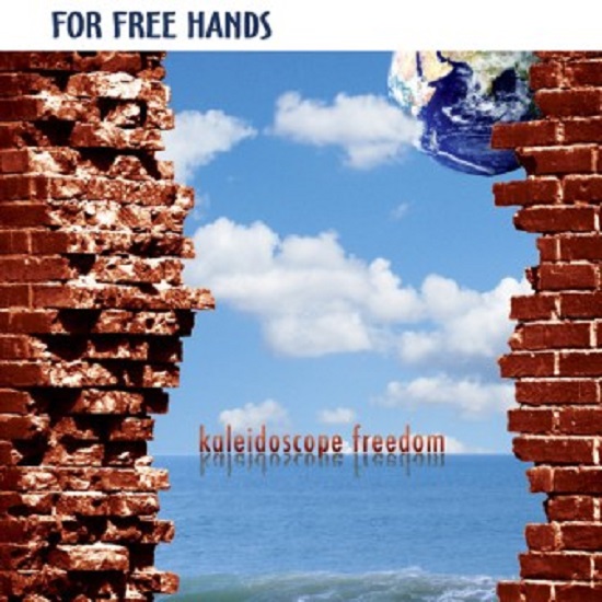 For Free Hands: Kaleidoscope Freedom