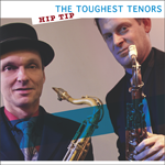 The Toughest Tenors: Hip Tip