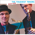 The Toughest Tenors: Hip Tip