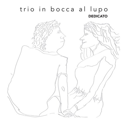 Carlo Nardozza Trio in bocca al lupo - Dedicato