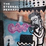 Steven De Bruyn – The Eternal Perhaps