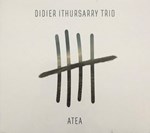 Didier Ithursarry Trio - Atea