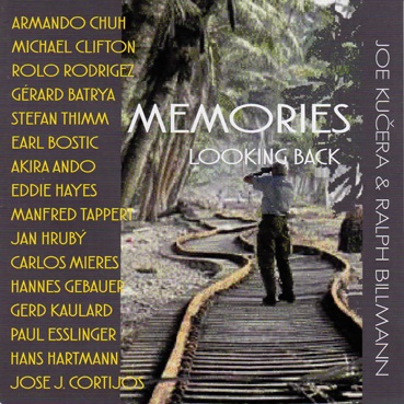 Joe Kučera & Ralph Billmann - Memories Looking Back Joe Kučera & Ralph Billmann - Memories Looking Back