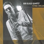 Ben Sluijs Quartet - Flying Circles