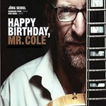 Jörg Seidel - Happy Birthday, Mr. Cole