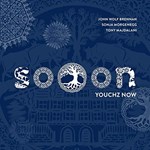 John Wolf Brennan/Sonja Morgenegg/Tony Majdalani Sooon - Youchz Now