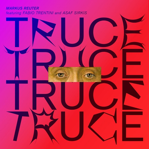 Markus Reuter – Truce