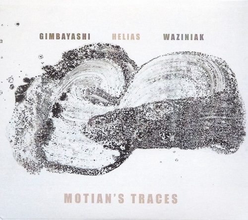 Gimbayashi / Helias / Waziniak - Motian's Traces Gimbayashi / Helias / Waziniak - Motian's Traces