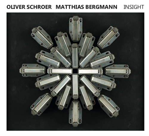 Oliver Schroer / Matthias Bergmann - Insight Oliver Schroer / Matthias Bergmann - Insight