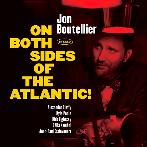 Jon Boutellier – On Both Sides Of The Atlantic