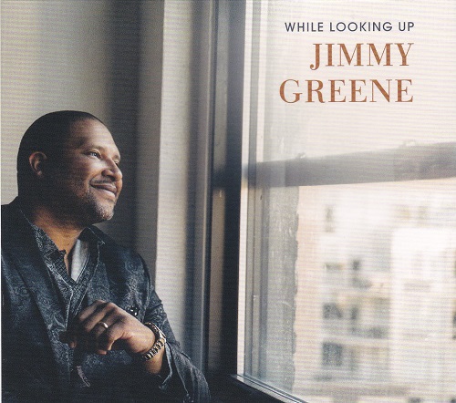 Jimmy Greene - While Looking Up
