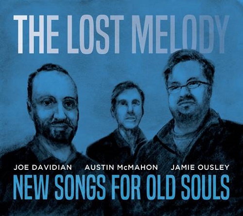 The Lost Melody Trio - New Songs For Old Souls