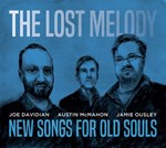 The Lost Melody Trio - New Songs For Old Souls