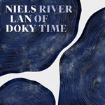 Niels Lan Doky - River of Time