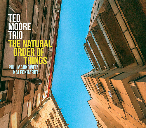 Ted Moore Trio – The Natural Order Of Things